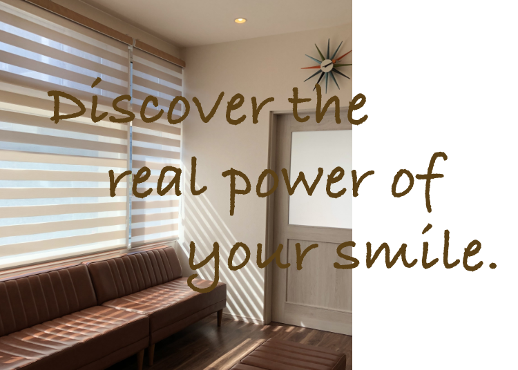 Discover the real power of your smile.
